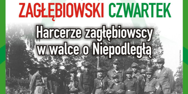 Zagłębiowski Czwartek – Harcerze zagłębiowscy w walce o niepodległą