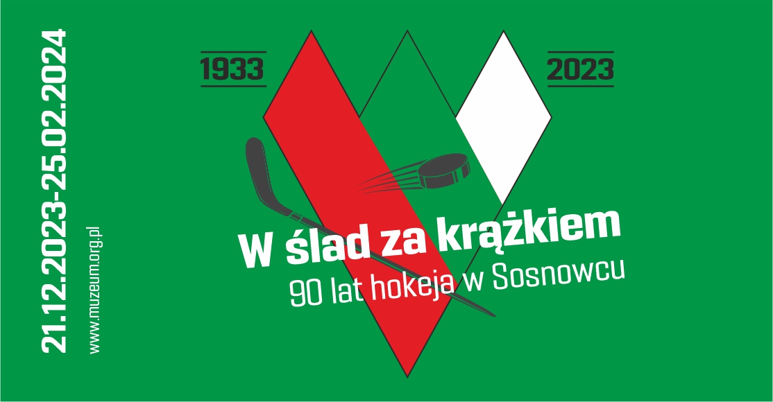 W ślad za krążkiem. 90 lat hokeja w Sosnowcu.