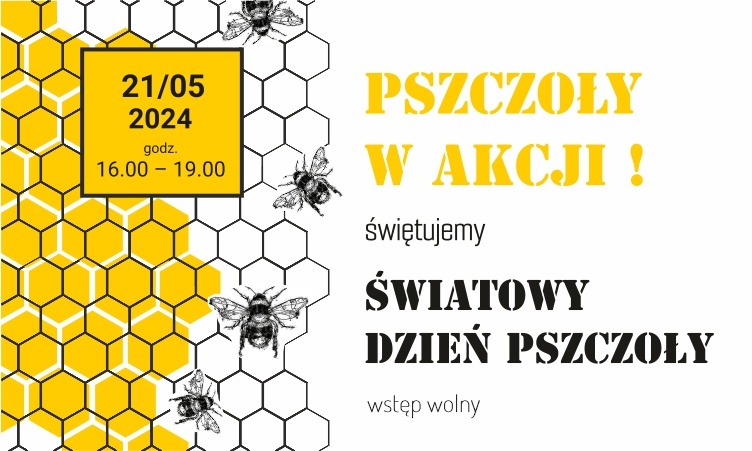 Światowy Dzień Pszczoły w Pałacu Schoena