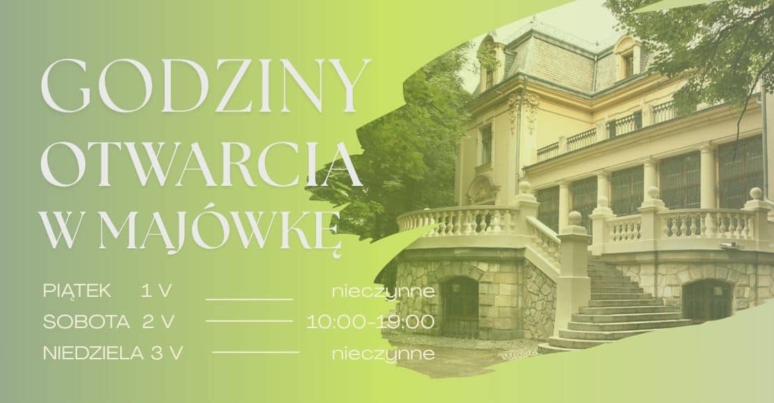 Pałac Schoena Muzeum w Sosnowcu | Godziny otwarcia w okresie majówkowym